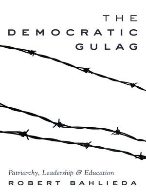 cover image of The Democratic Gulag